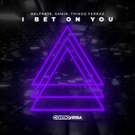 cover: Delfrate|Samir|Thiago Ferraz - I Bet On You