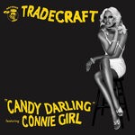 cover: Connie Girl|Tradecraft - Candy Darling