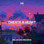 cover: Dg - Create A Heart