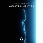 cover: Lonely In The Rain - Always A Light On