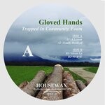 cover: Gloved Hands - Trapped In Community Foam