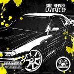 cover: Gud Neiver - Lavitate