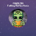 cover: Madlon - Falling Reflections