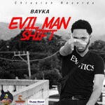 cover: Bayka - Evil Man Shift