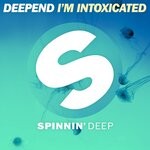 cover: Deepend - I'm Intoxicated