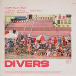 cover: Divers - Now I'm Home