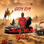 cover: Grim Rym - Dem Nuh Bad