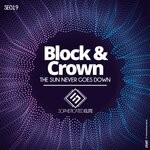 cover: Block & Crown - The Sun Never Goes Down