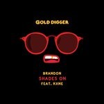 cover: Brandon|Kxne - Shades On