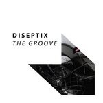 cover: Diseptix - The Groove