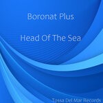 cover: Boronat Plus - Head Of The Sea