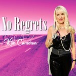 cover: Kim Cameron - No Regrets