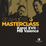 cover: Various - Seamless Masterclass - Karol XVII & MB Valence