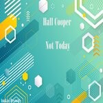 cover: Hall Cooper - Not Today