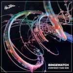 cover: Bingewatch - Everybody Funk Now