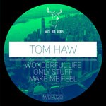 cover: Tom Haw - Wonderful Life EP