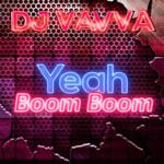 cover: Dj Vavva - Yeah Boom Boom