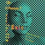 cover: Dj Phantom 7 - Illusions Exit