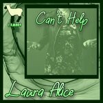 cover: Laura Alice - Can't Help