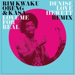 cover: Kasa|Rim Kwaku Obeng - Love Me For Real (Denise Love Hewett Remix)