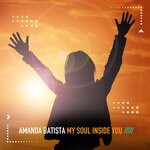 cover: Amanda Batista - My Soul Inside You (Sentimental Mixes)