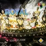 cover: Ezekiah Rose - Royal