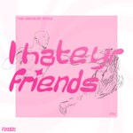 cover: Vhs Midnight Style - I Hate Yr Friends