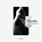 cover: Divide - Sedimenti I