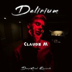 cover: Claude.m - Delirium