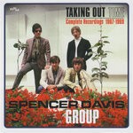 cover: The Spencer Davis Group - Taking Time Out: Complete Recordings 1967-1969