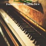 cover: Classical Hertz - Frederic Chopin Preludes Opus 28 (1838) Vol 4