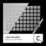 cover: Taiki Nulight - Back 2 U (VIP Mix)