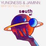 cover: Yungness & Jaminn - Why Do You Love Me