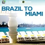 cover: Various - Brazil To Miami