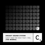 cover: Sneaky Sound System - Can't Help The Way That I Feel (The Works)