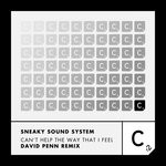 cover: Sneaky Sound System - Can't Help The Way That I Feel (David Penn Remix)