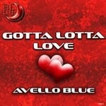 cover: Avello Blue - Gotta Lotta Love