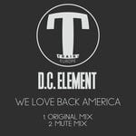 cover: D. C. Element - We Love Back America