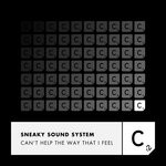 cover: Sneaky Sound System - Can't Help The Way That I Feel