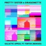 cover: Dragonette|Tobtok - Galactic Appeal (Remixes)