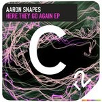 cover: Aaron Snapes - Here They Go Again EP