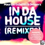 cover: Delayers|Maurizio Gubellini - In Da House (Remixes)