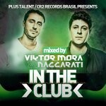 cover: Naccarati|Various|Viktor Mora - In The Club (unmixed tracks)