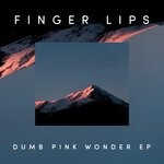 cover: Finger Lips - Dumb/Pink/Wonder