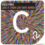 cover: Disco Fries - Lose It (Them Lost Boys Remix)