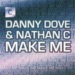 cover: Danny Dove|Nathan C - Make Me