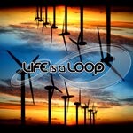 cover: Life Is A Loop - Life Is A Loop