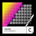 cover: Joshwa (uk) - Love Somebody