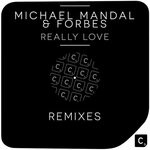 cover: Forbes|Michael Mandal - Really Love (Remixes)