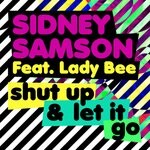 cover: Lady Bee - Shut Up & Let It Go